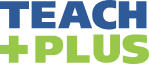 Teach Plus - Leadership Opportunity